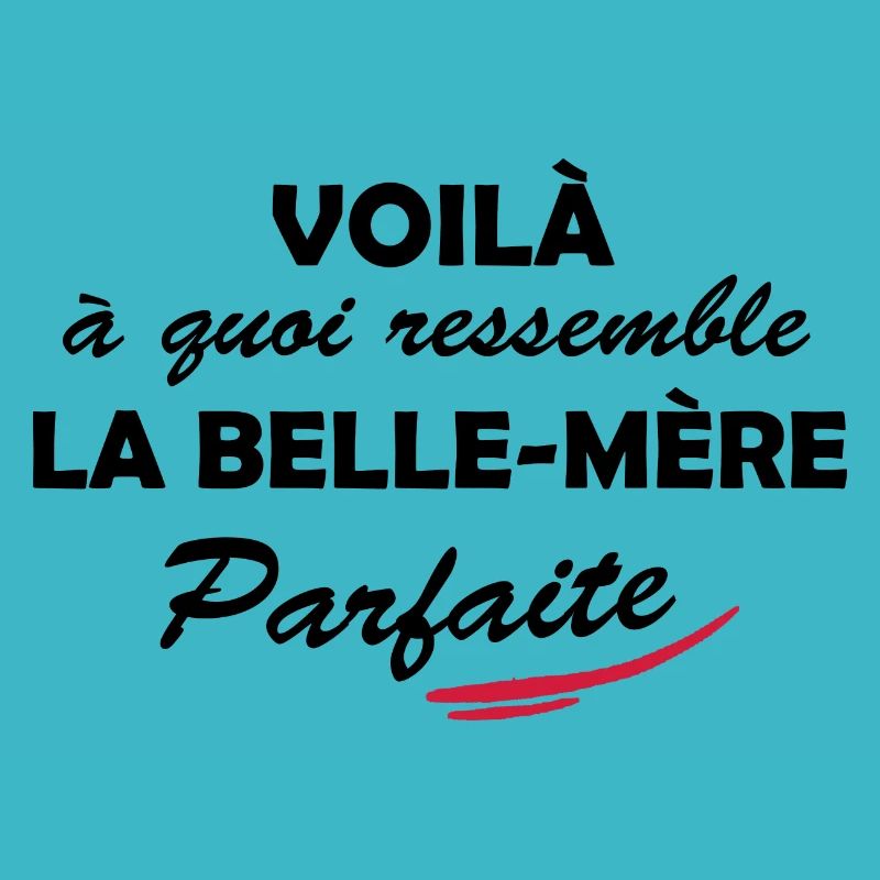 belle-mère parfaite