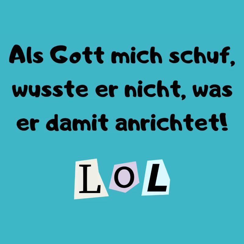 Als Gott mich schuf
