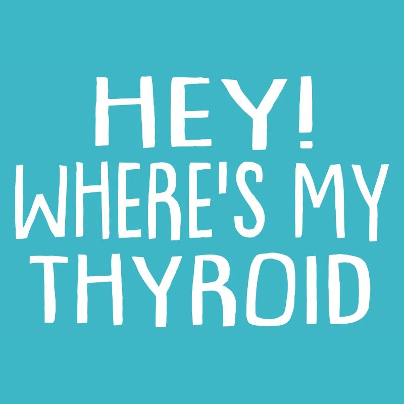 Hey Where's My Thyroid - Thyroid Cancer