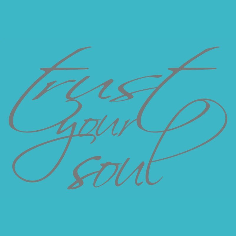trust your soul