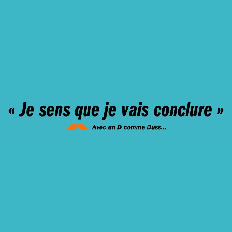 Je sens que je vais conclure (b)