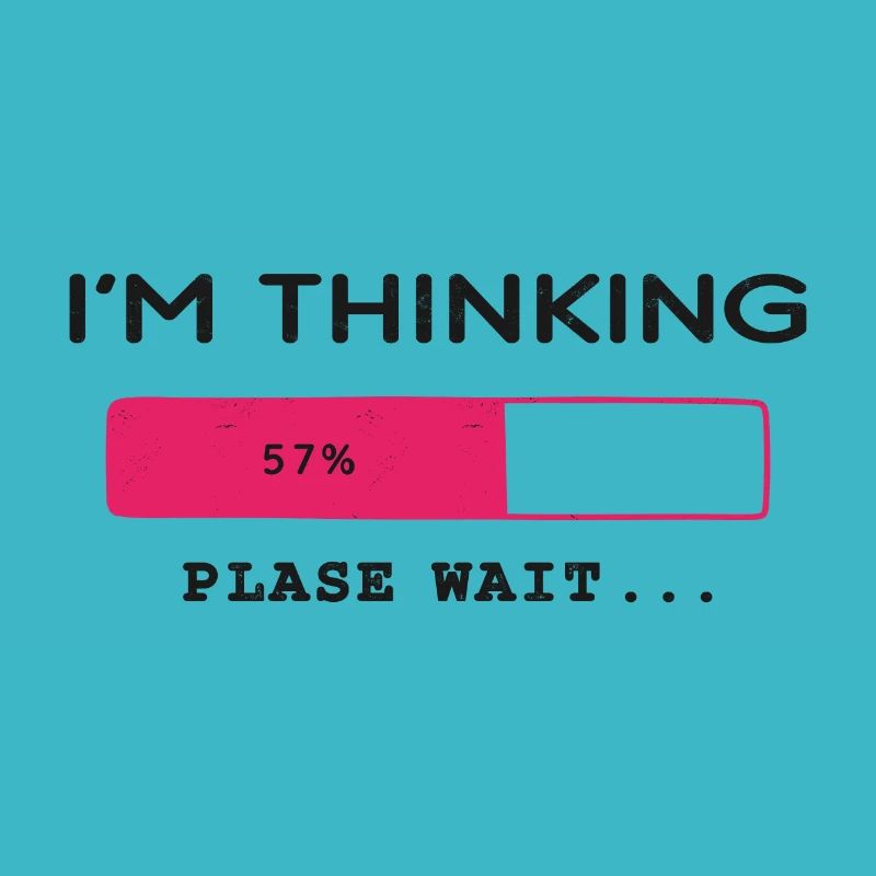 I'm thinking, please wait, Progress bar
