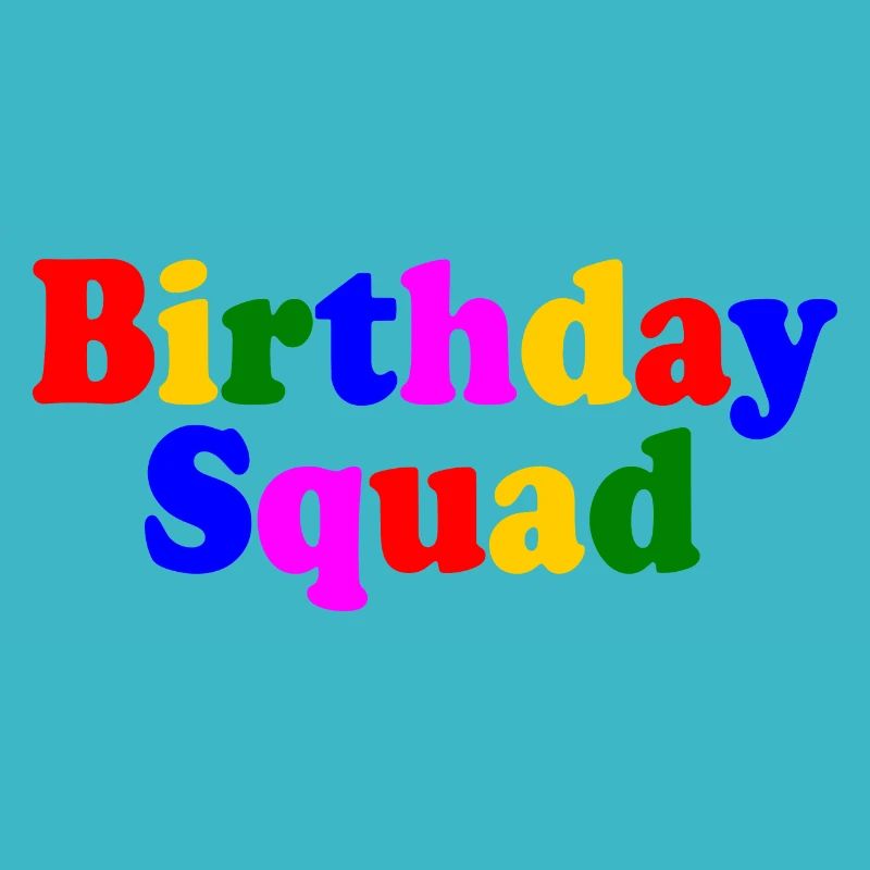 Birthday squad