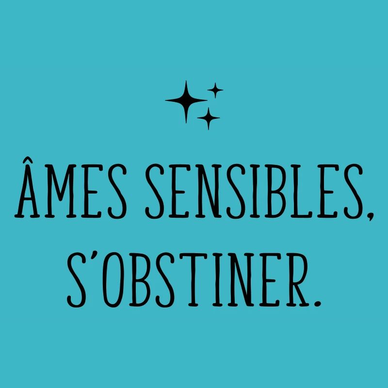 Ames Sensibles S'obstiner