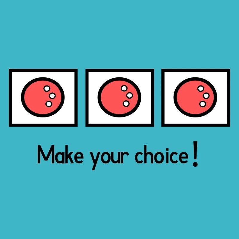 Make your choice