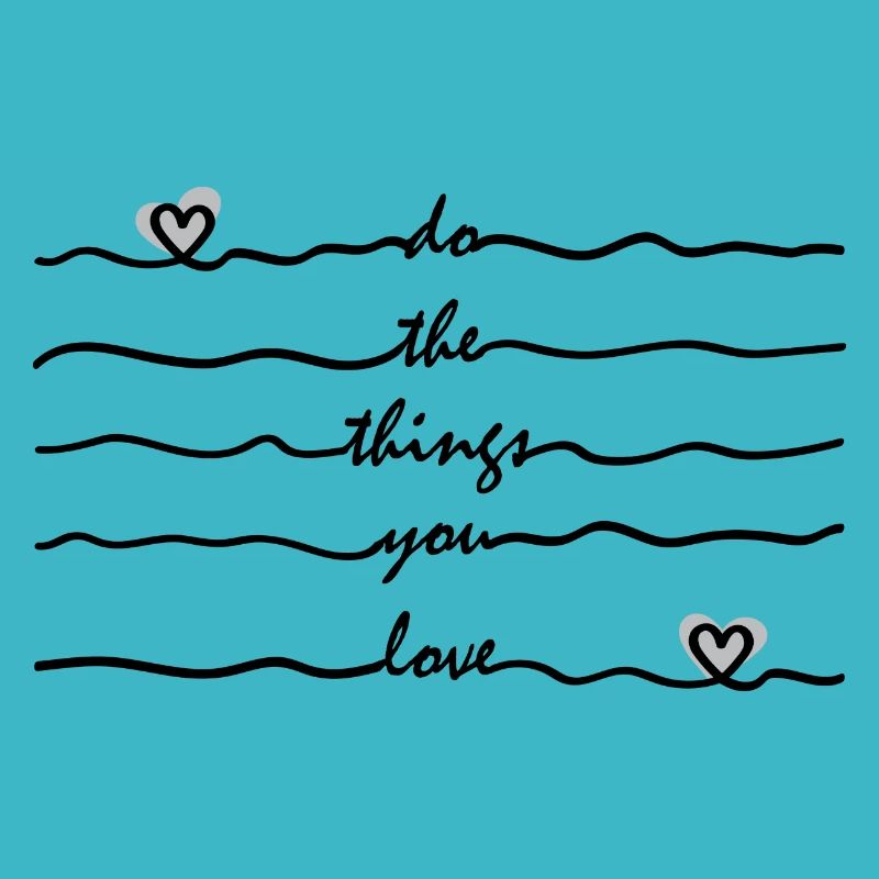 the things u love