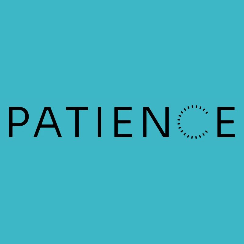 PATIENCE