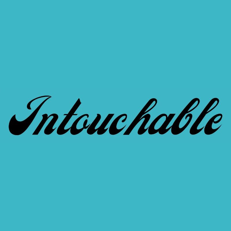 untouchable