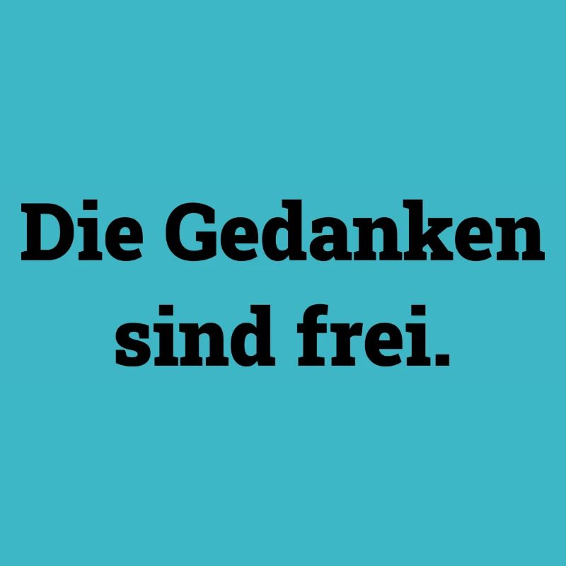 Die Gedanken sind frei