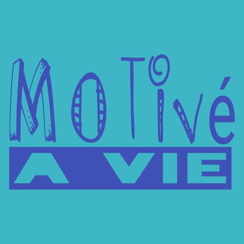 Motivated for life