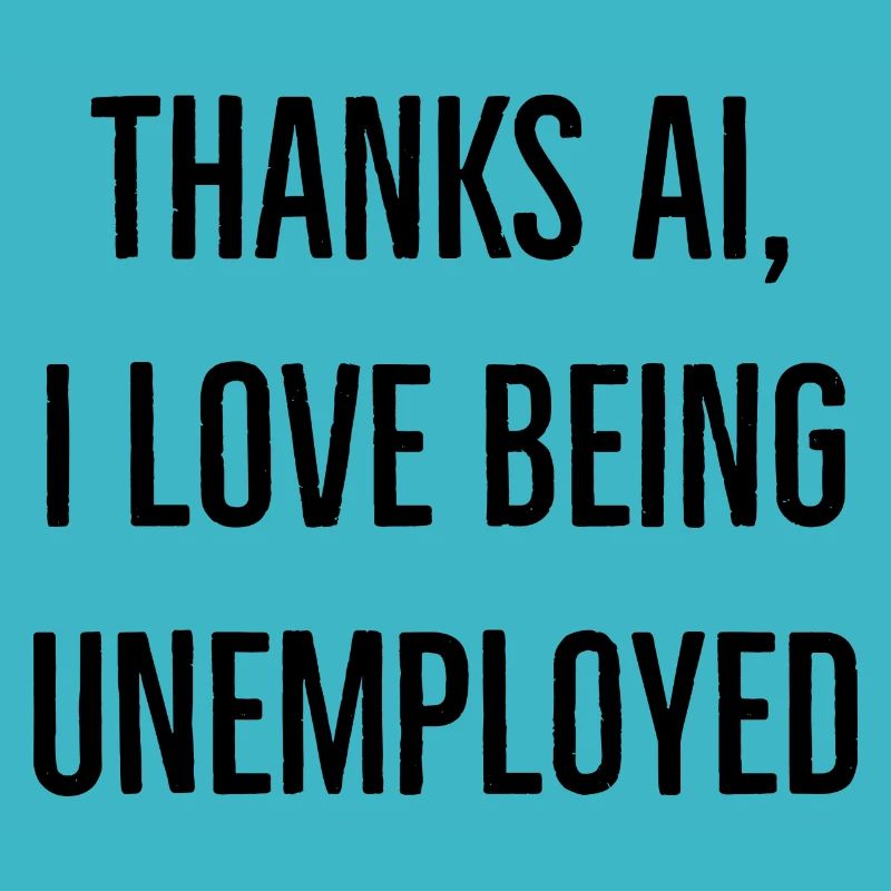 I love being unemployed