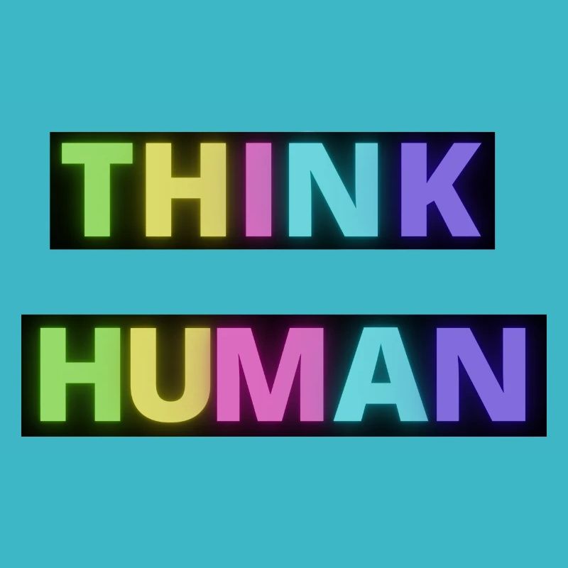 Think Human