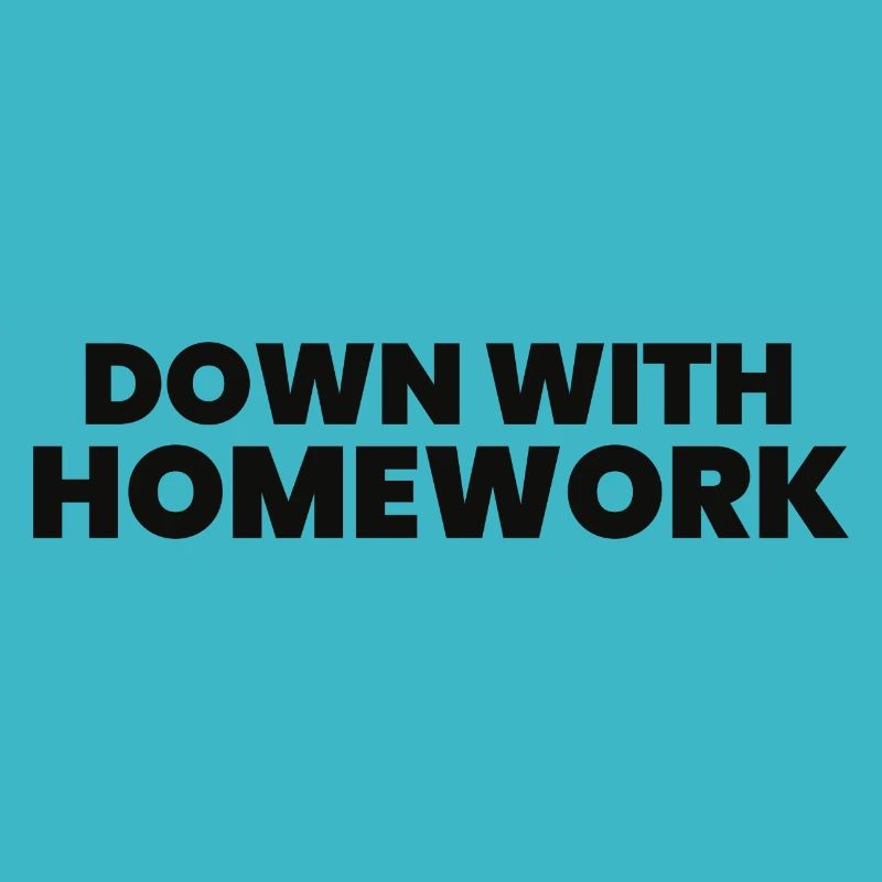 Down With Homework