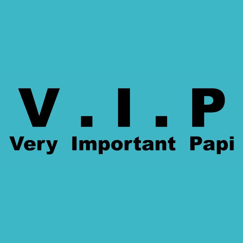 VIP - Very Important Papi, papy