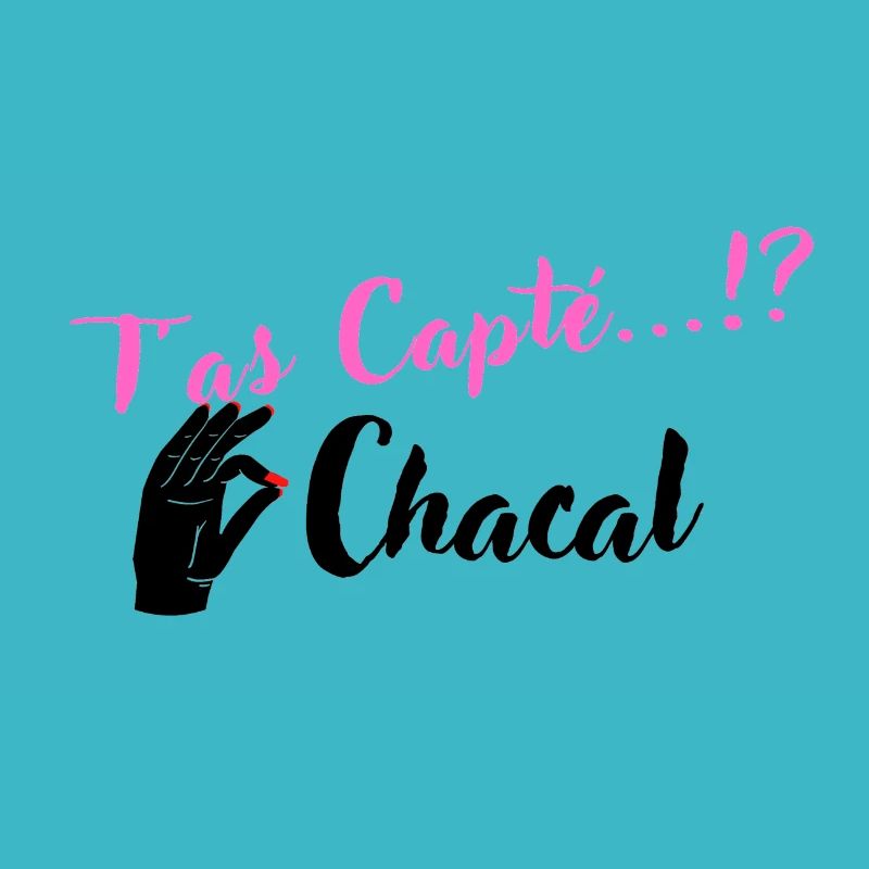 T as Capté...!? Chacal