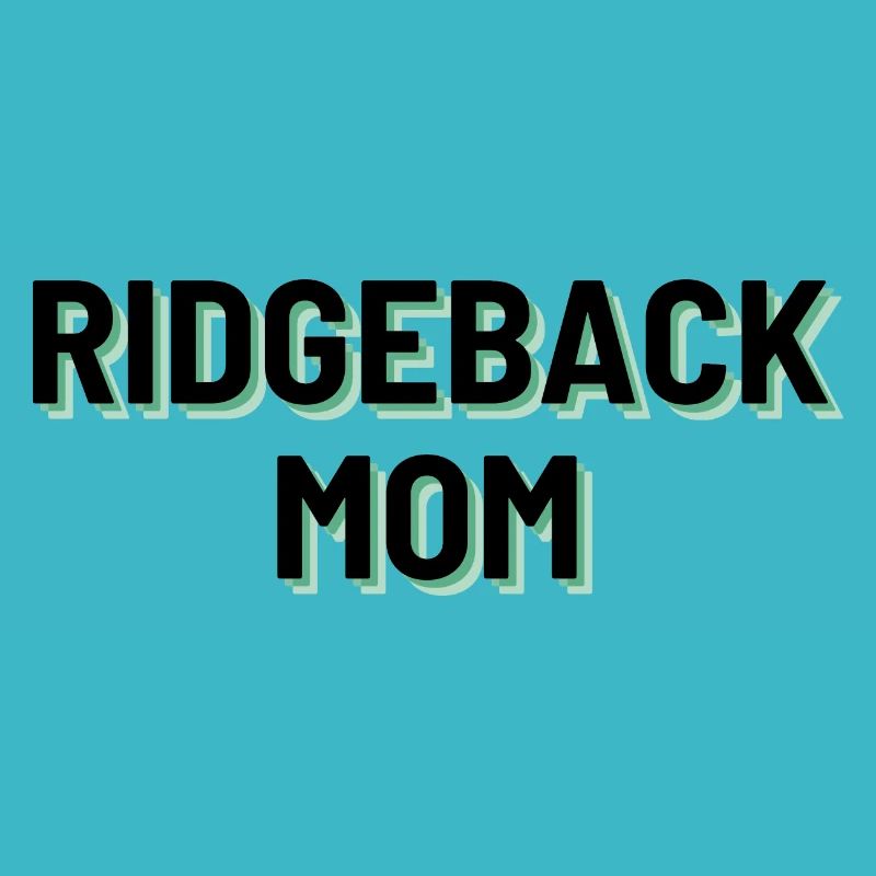 Ridgeback Mom
