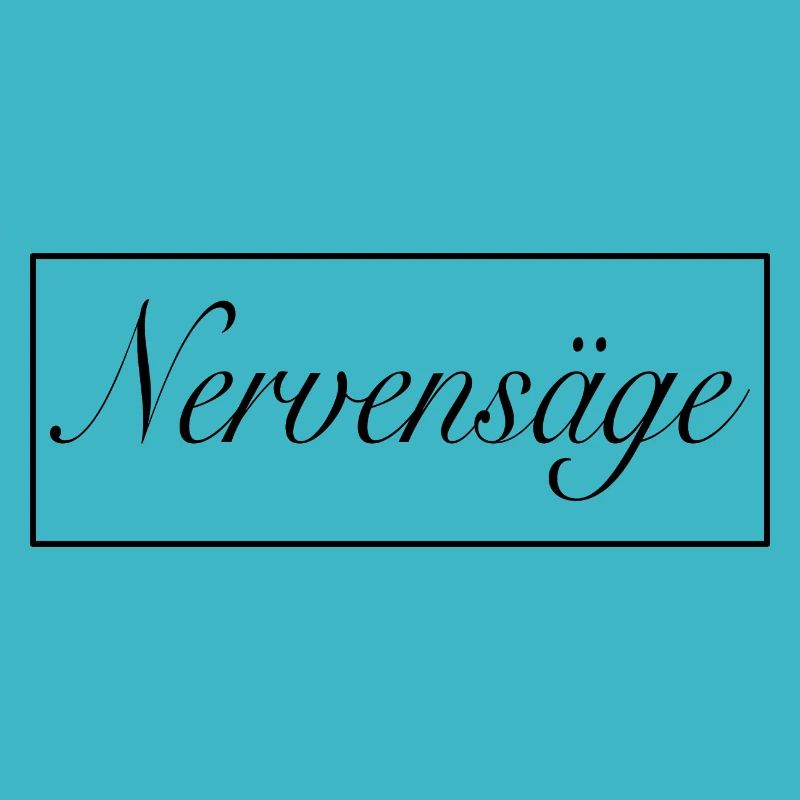 Nervensäge