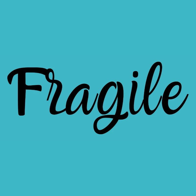 Fragile
