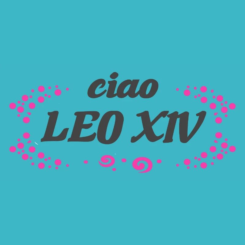 ciao Léon XIV