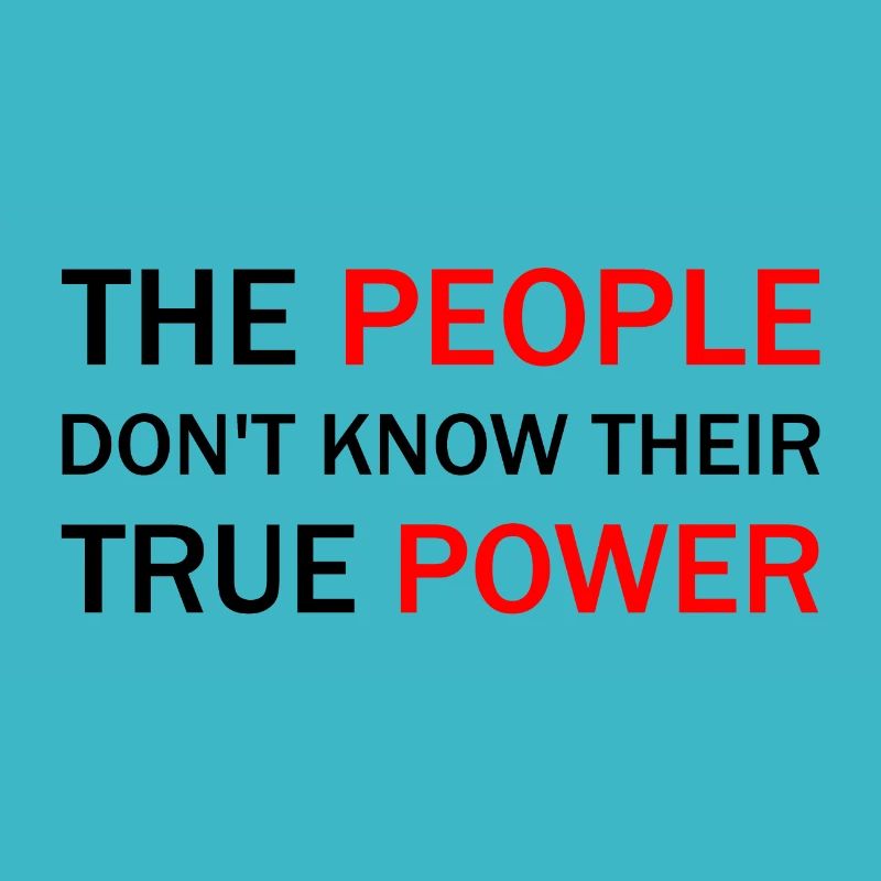 The people don't know their true power
