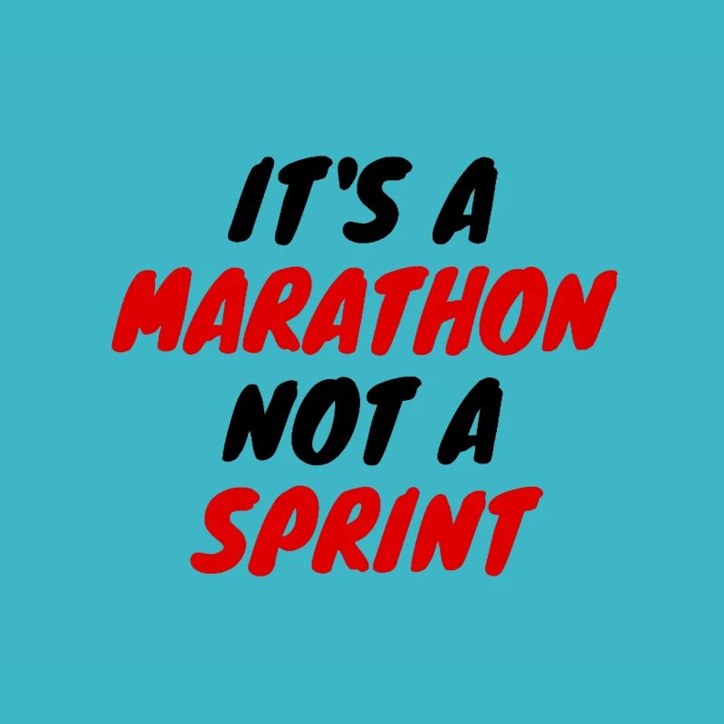 Marathon not a sprint