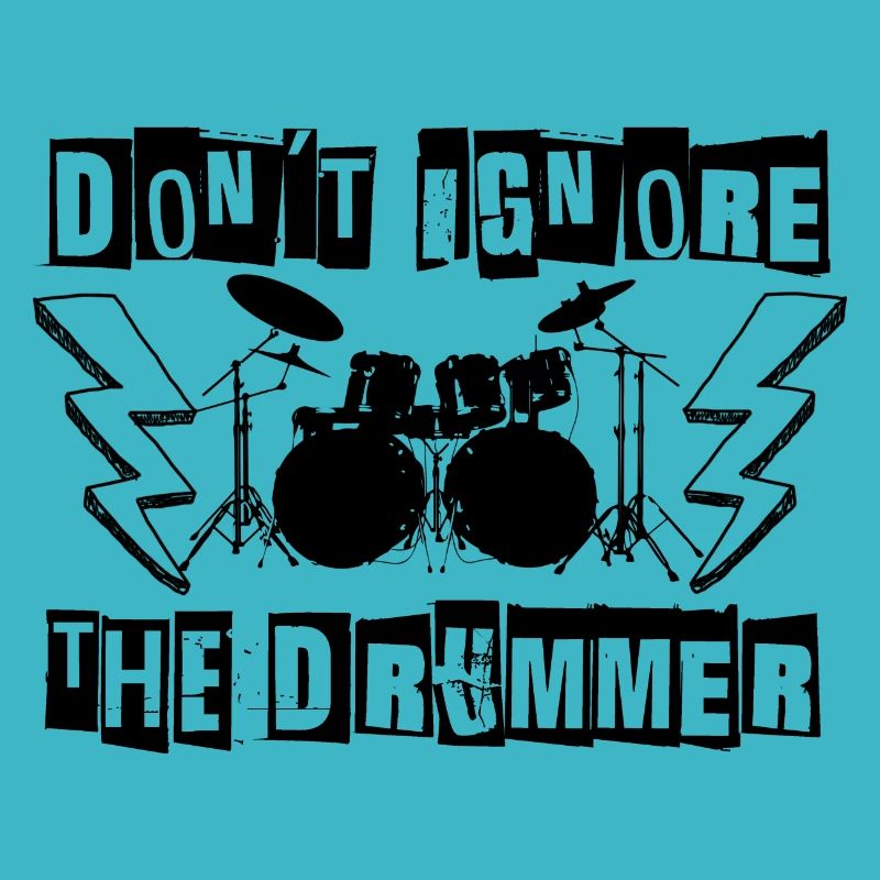 don't ignore the drummer version 2