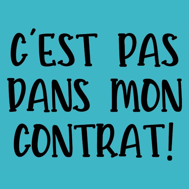 c 'est pas dans mon contrat