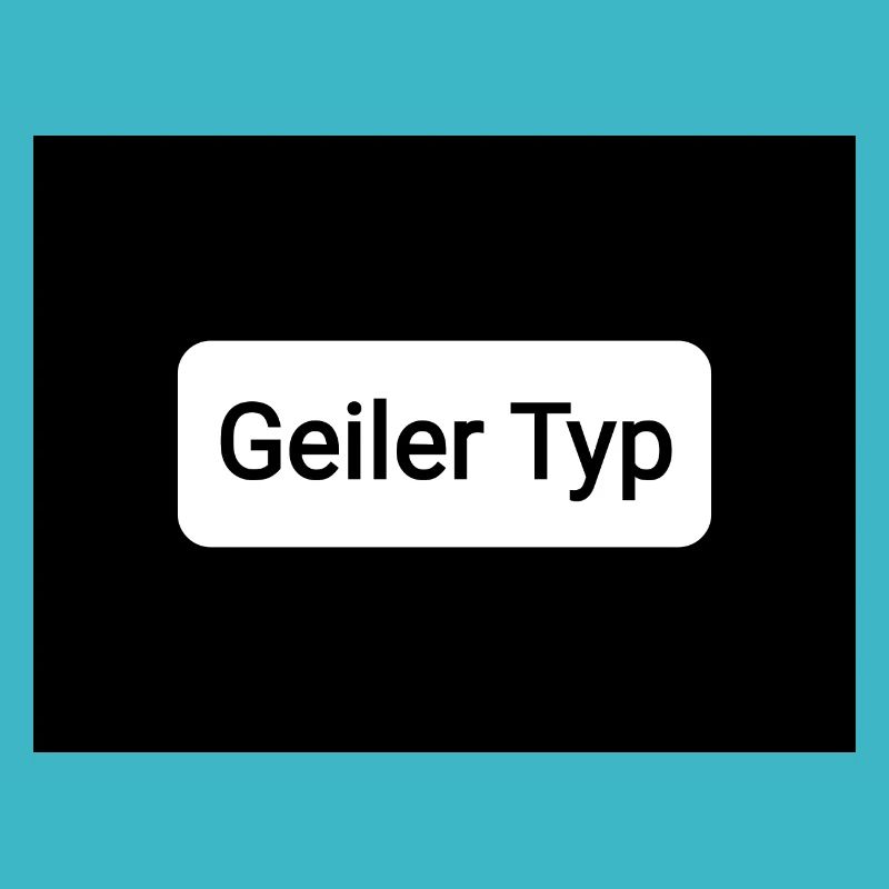 Geiler Typ