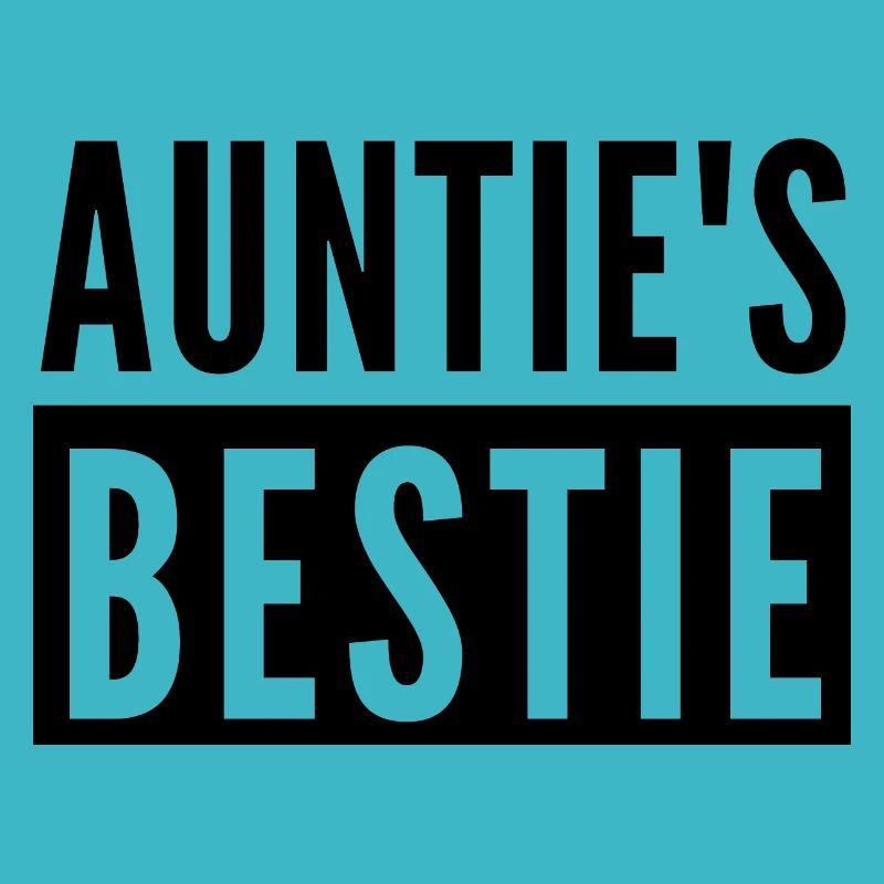 AUNTIE'S BESTIE