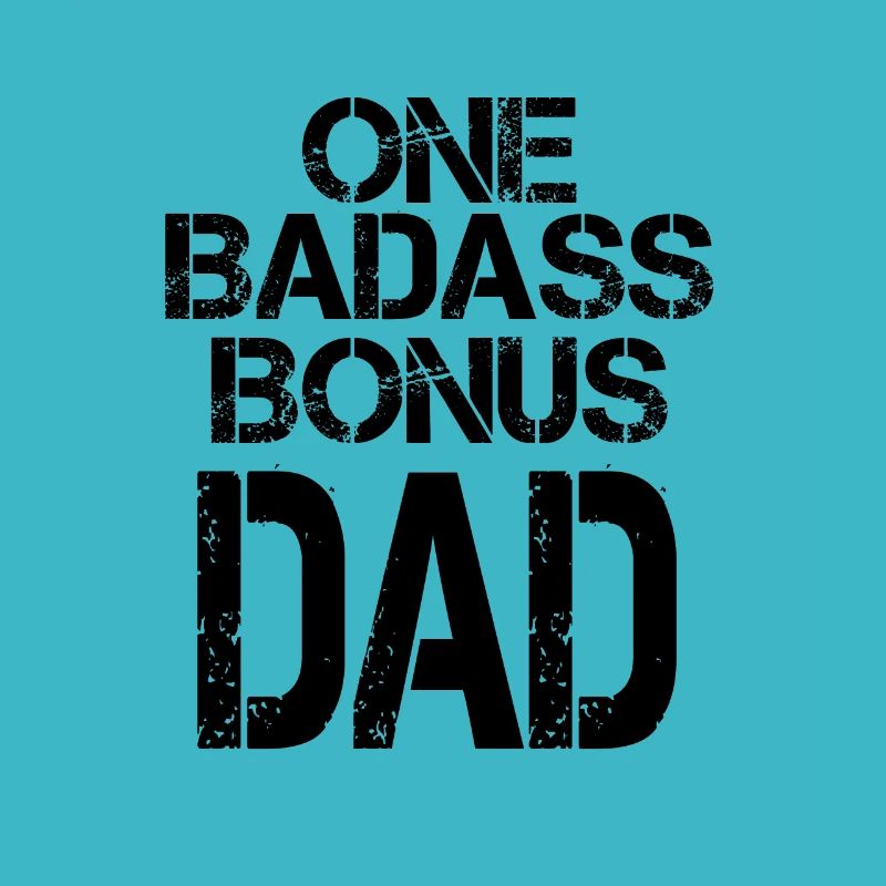 One Badass Bonus Dad