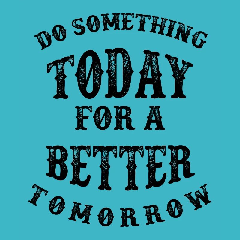 Do something today