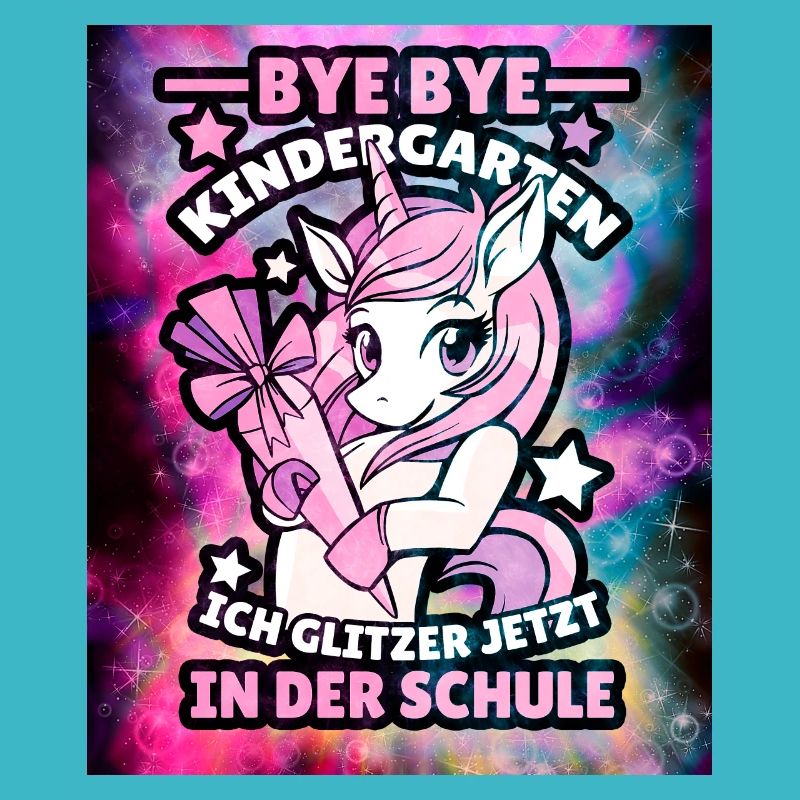 Einhorn Schulanfang bye bye Kindergarten