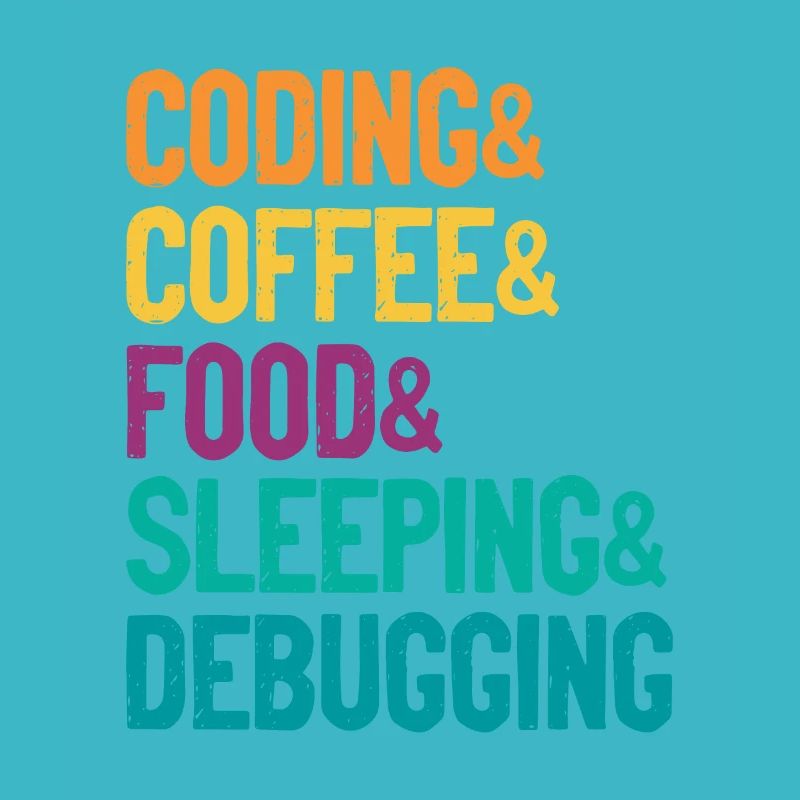 Coding Coffee Food Sleeping Debbuging Programmer C