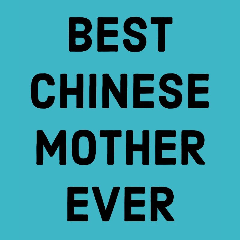 chinesische Mutter Spruch