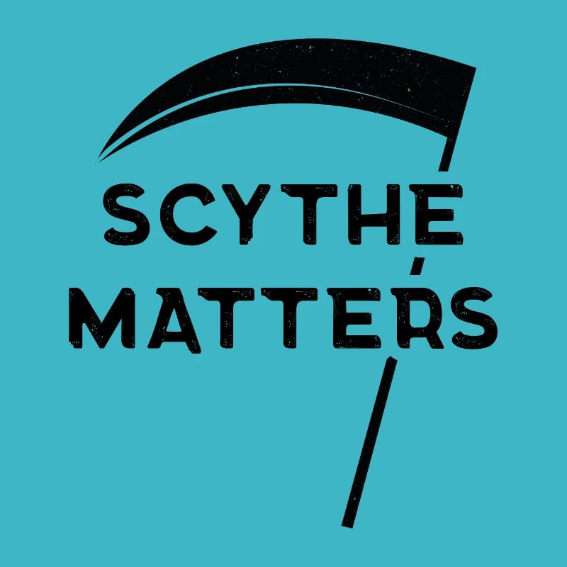 Scythe Matters