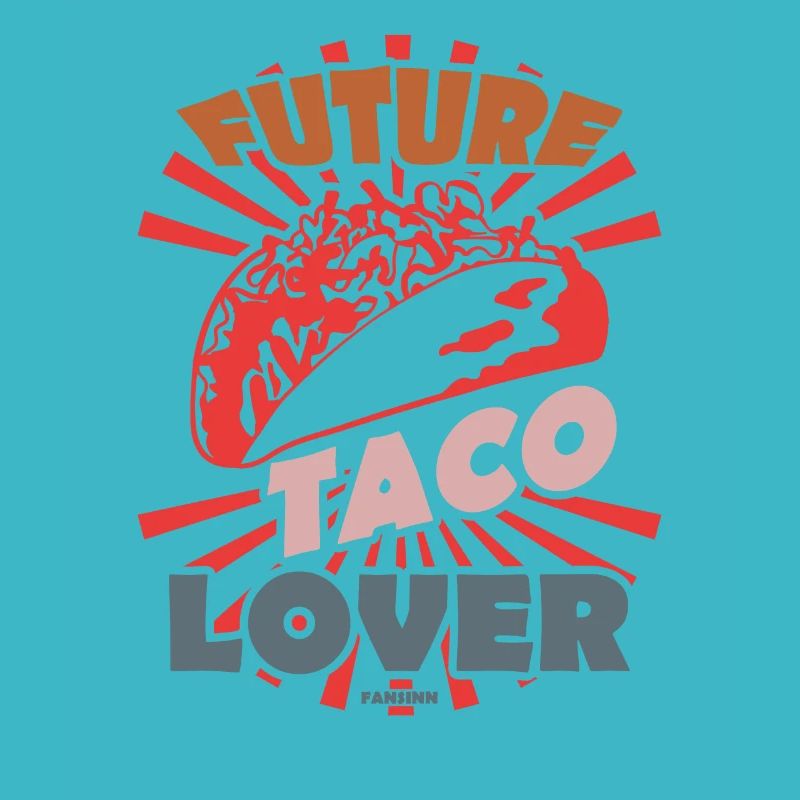 Future Taco Lover