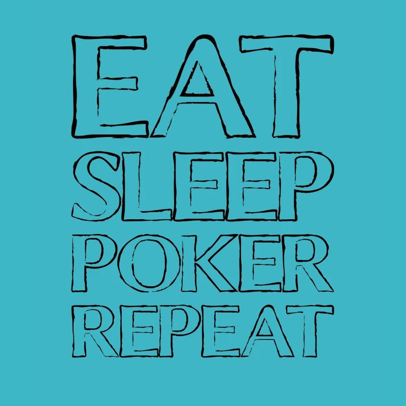 Eating Sleep Poker