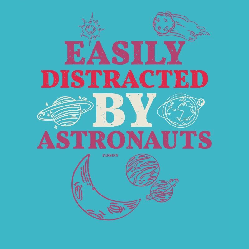 simply distracted by astronauts