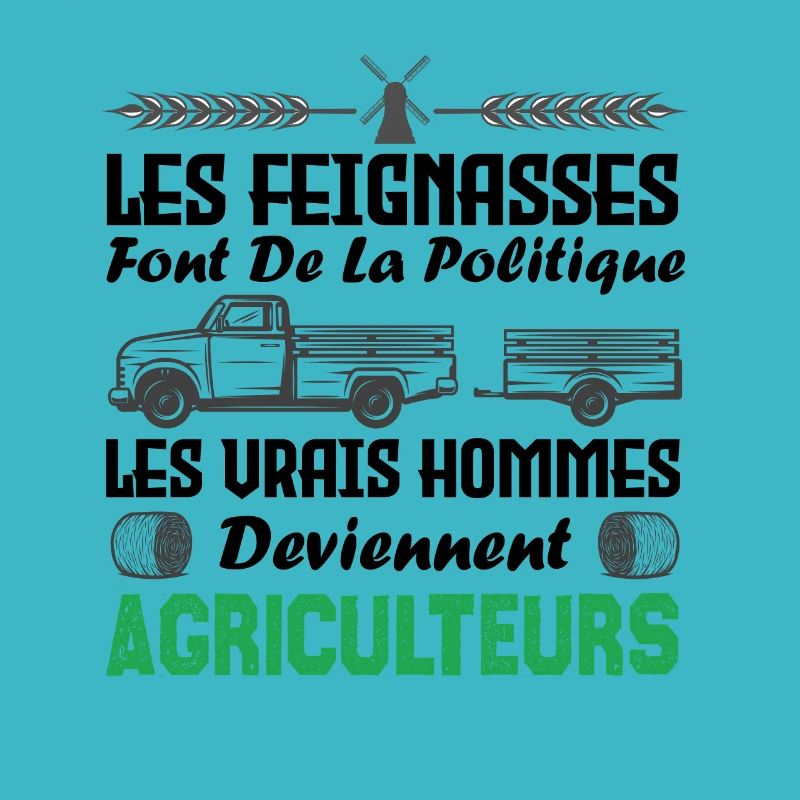 Les vrais hommes deviennent agriculteurs