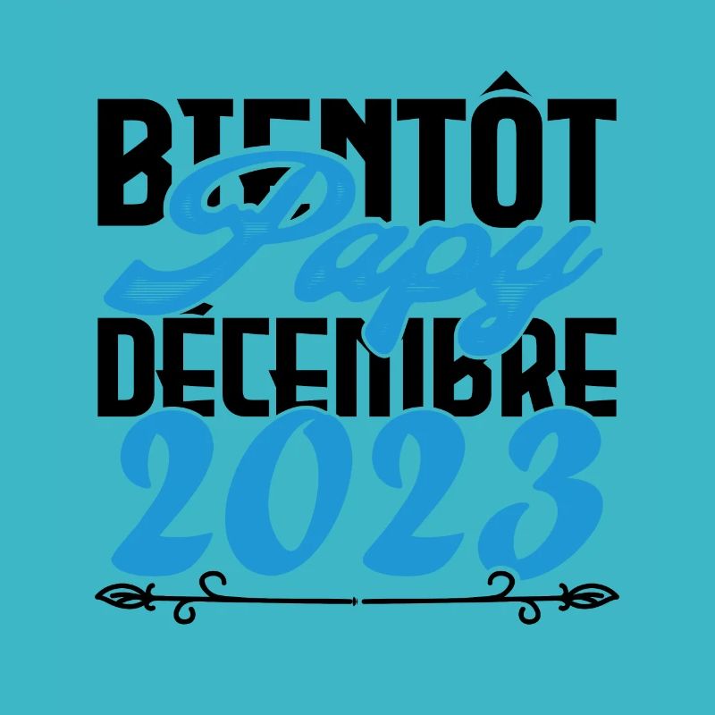 Annonce grossesse bientôt Papy Décembre 2023