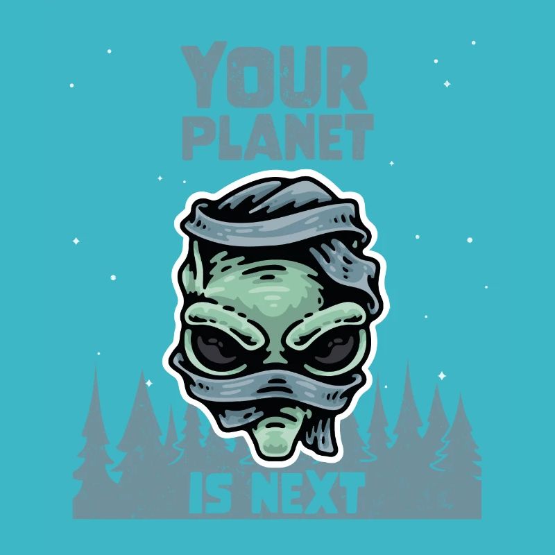 Alien Galaxy Space Lover Your Planet Is Next