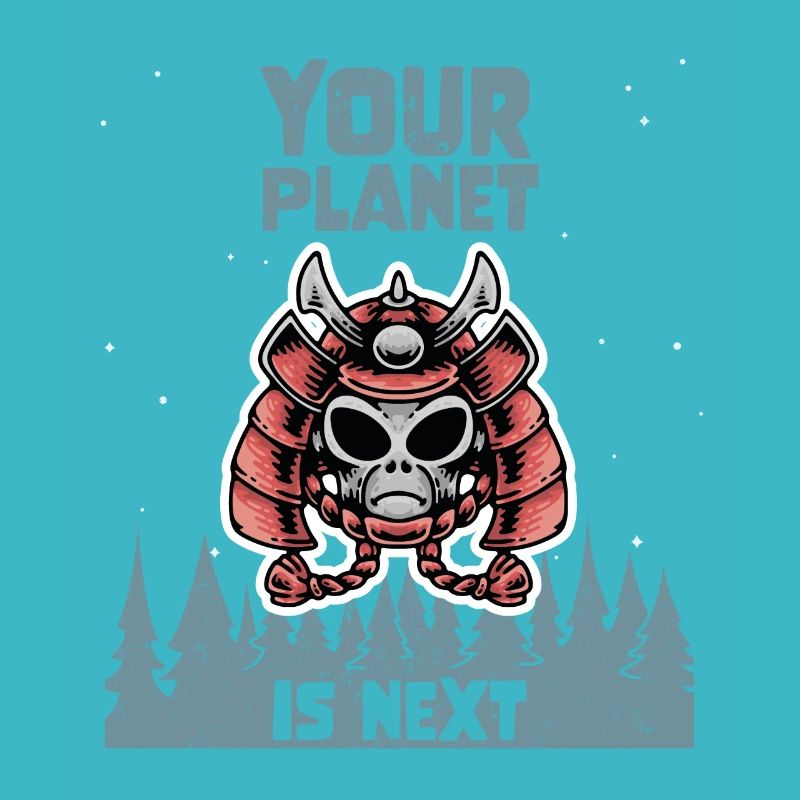 Alien Galaxy Space Lover Your Planet Is Next