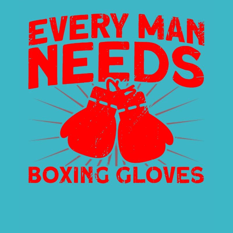 Jeder Mann braucht Boxhandschuhe Boxen Geschenk