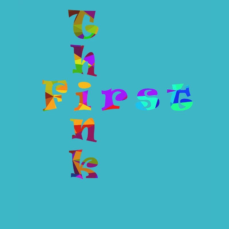 Think First