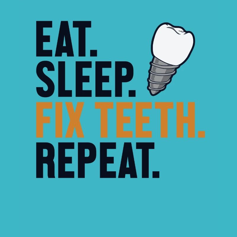 Manger Sommeil Réparer les dents Répéter Laboratoire dentaire Technicien dentaire