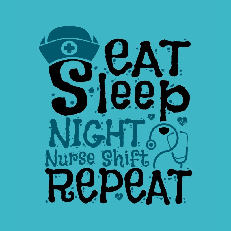 Eat Sleep Night Nurse Shift Repeat