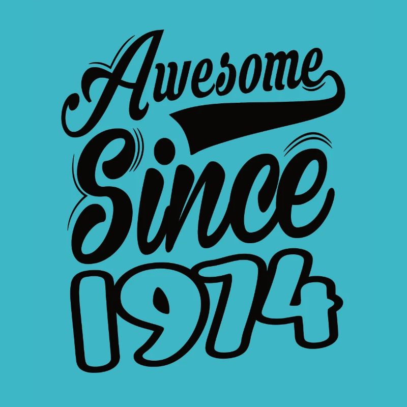 Awesome Since 1974