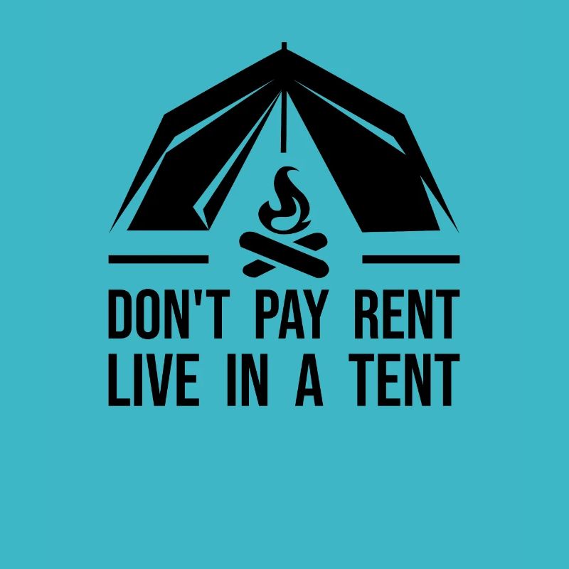 Ne payez pas de loyer - drôle de dicton: camping, camping