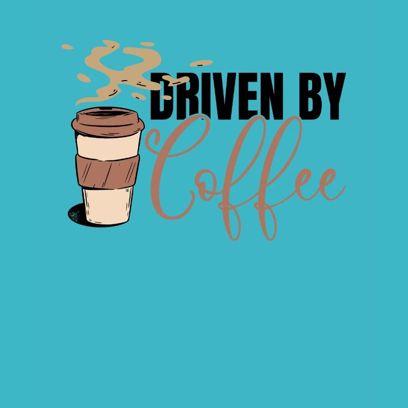 Driven by Coffee - Coffee Lovers Coffee Morning
