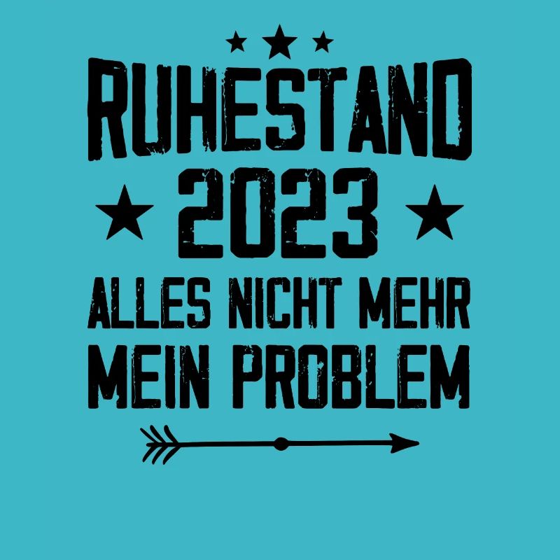 Ruhestand 2023 Nicht mein Problem Rente